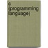 C (Programming Language)