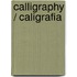 Calligraphy / Caligrafia