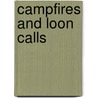 Campfires and Loon Calls door Jerry Apps