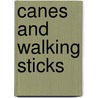 Canes And Walking Sticks door Jeffrey B. Snyder