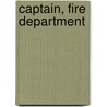 Captain, Fire Department door Jack Rudman