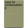 Case For Contextualism P door Keith DeRose