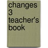 Changes 3 Teacher's Book door Jack C. Richards