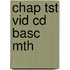 Chap Tst Vid Cd Basc Mth