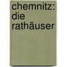 Chemnitz: Die Rathäuser door Jens Kassner