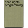 Child Rights Programming by K. Fabian