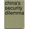 China's Security Dilemma door Thomas Oeljeklaus