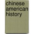 Chinese American History