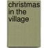 Christmas In The Village