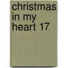 Christmas in My Heart 17 by Joe L. Wheeler