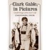 Clark Gable, In Pictures