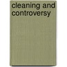 Cleaning and Controversy by Ian Jenkins