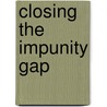 Closing The Impunity Gap by House of Lords