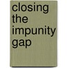 Closing The Impunity Gap door House of Lords
