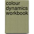 Colour Dynamics Workbook