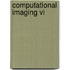 Computational Imaging Vi