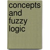 Concepts And Fuzzy Logic door Radim Belohlávek