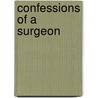 Confessions Of A Surgeon door Paul A. Ruggieri