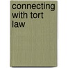 Connecting With Tort Law by Julia Davis