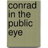 Conrad In The Public Eye door John G. Peters