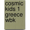 Cosmic Kids 1 Greece Wbk door Mia Kossiavelou