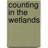 Counting in the Wetlands by Lisa Beringer McKissack