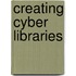 Creating Cyber Libraries