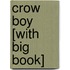 Crow Boy [With Big Book]