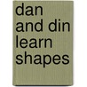 Dan and Din Learn Shapes door Francesc Rigol