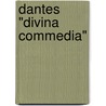 Dantes "Divina Commedia" by Heinz Willi Wittschier