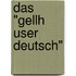 Das "Gellh User Deutsch"
