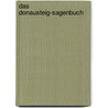 Das Donausteig-Sagenbuch door Helmut Wittmann