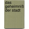 Das Geheimniß der Stadt door Friedrich Wilhelm Hackländer