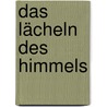 Das Lächeln des Himmels by Ben Bennett