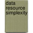 Data Resource Simplexity