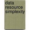 Data Resource Simplexity by Michael Brackett