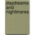 Daydreams And Nightmares