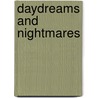 Daydreams And Nightmares door Irving Louis Horowitz