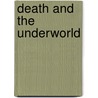 Death and the Underworld door Anthony Horowitz