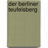 Der Berliner Teufelsberg by Klaus Behling