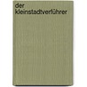Der Kleinstadtverführer by Thilo Castner