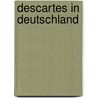 Descartes in Deutschland door Francesco Trevisani