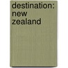 Destination: New Zealand door Conrad Kisch