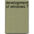 Development Of Windows 7
