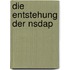 Die Entstehung Der Nsdap