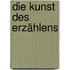 Die Kunst des Erzählens