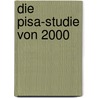 Die Pisa-Studie Von 2000 by Constanze Roscher