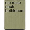 Die Reise nach Bethlehem door Brian Wildsmith
