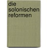 Die Solonischen Reformen door Joachim Pahl
