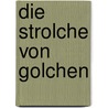 Die Strolche von Golchen door Friedrich Käther